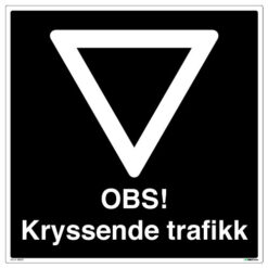 Obs kryssende trafikk 500 x 500 - Privatrettslig skilt