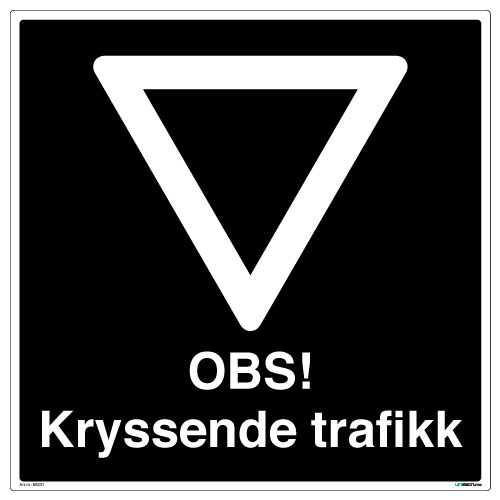 80231 OBS Kryssende trafikk med symbol og tekst Privatrettslig skilt Unisign.no