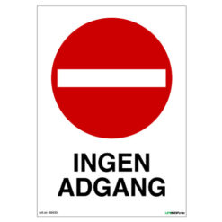 Ingen adgang skilt med symbol og tekst - Forbudsskilt - Unisign as