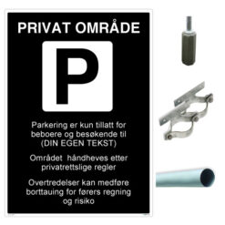 Privatrettslig skilt med betongfundament og alt du trenger for å sette opp skiltet. Rabatterte skiltpakker finner du kun her